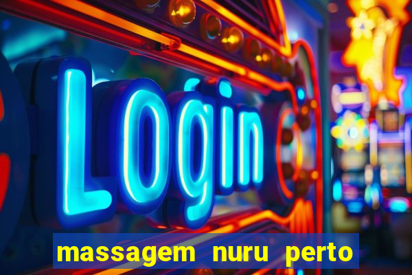 massagem nuru perto de mim